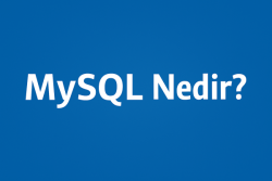 MYSQL Nedir? Neden Tercih Edilir?